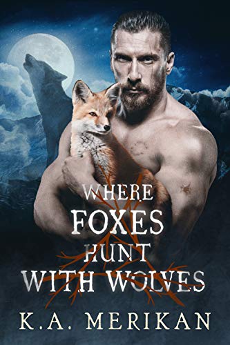 Where Foxes Hunt with Wolves cover